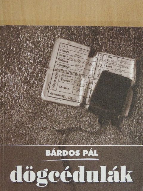 Bárdos Pál - Dögcédulák [antikvár]