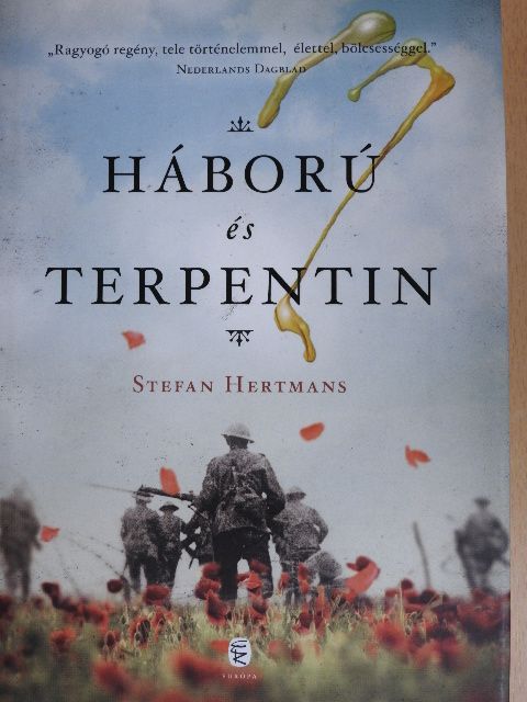 Stefan Hertmans - Háború és terpentin [antikvár]