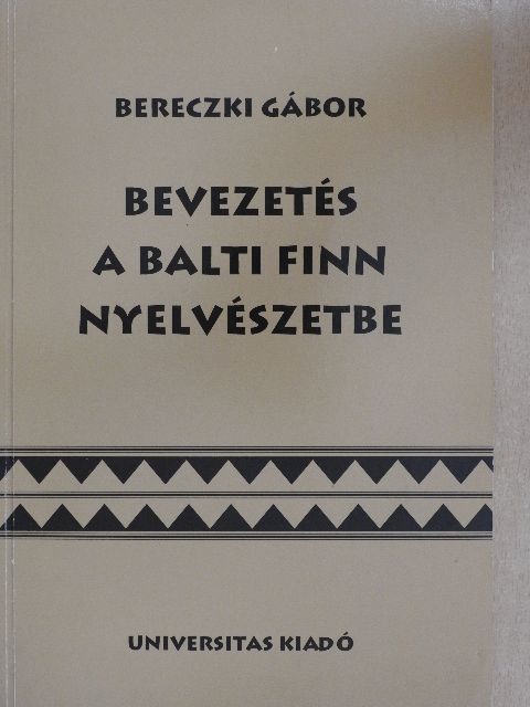 Bereczki Gábor - Bevezetés a balti finn nyelvészetbe [antikvár]