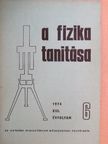 Dr. Varga Lajos - A fizika tanítása 1974/6. [antikvár]