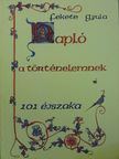 Fekete Gyula - Napló a történelemnek [antikvár]