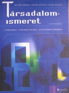 Bayer József - Társadalomismeret [antikvár]