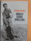 Körmendy Zsuzsanna - Hódolat George Orwellnek [antikvár]