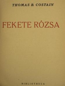 Thomas B. Costain - Fekete rózsa [antikvár]