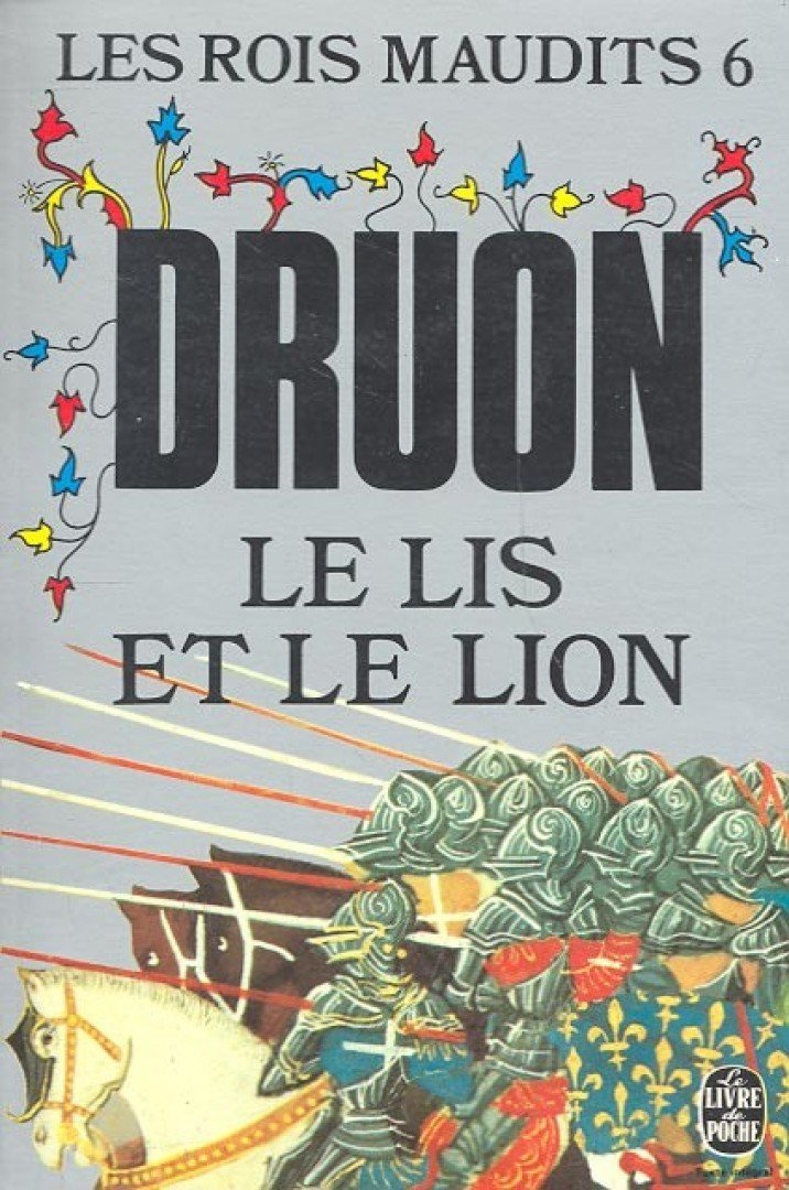 Maurice Druon - Le Lis et le Lion [antikvár]