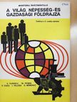 Dr. Ion Velcea - A világ népesség- és gazdasági földrajza  [antikvár]