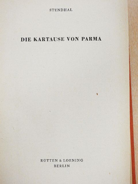 Stendhal - Die Kartause von Parma [antikvár]