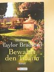 Barbara Taylor Bradford - Bewahrt den Traum [antikvár]