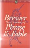 Brewer, E. Cobham Brewer - The Dictionary of Phrase & Fable (reprint) [antikvár]