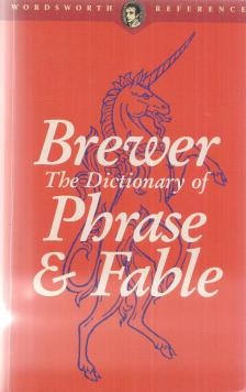 Brewer, E. Cobham Brewer - The Dictionary of Phrase & Fable (reprint) [antikvár]