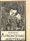 Francois Mauriac - A Frontenac-misztérium [antikvár]