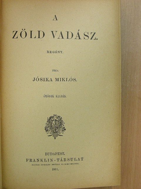 Jósika Miklós - A zöld vadász [antikvár]