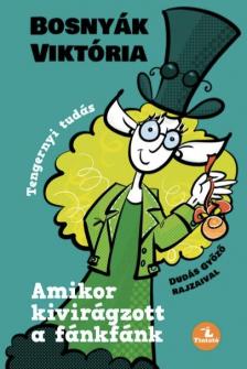 BOSNYÁK VIKTÓRIA - Amikor kivirágzott a fánkfánk