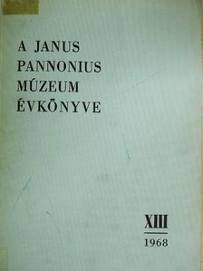 Bosnyák Sándor - A Janus Pannonius Múzeum évkönyve 1968. [antikvár]