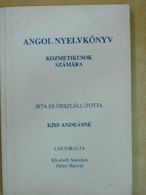 Kiss Andrásné - Angol nyelvkönyv kozmetikusok számára [antikvár]
