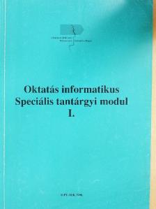 Oktatás informatikus Speciális tantárgyi modul I. [antikvár]