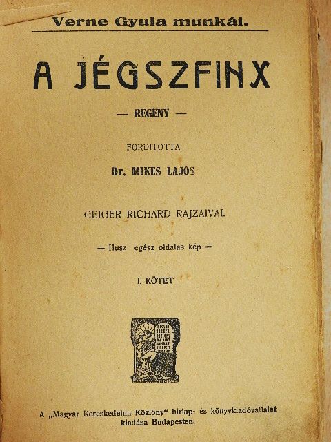 Jules Verne - A jégszfinx I-II./Zacharius mester (rossz állapotú) [antikvár]