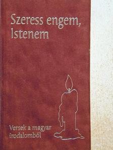 Ady Endre - Szeress engem, Istenem [antikvár]