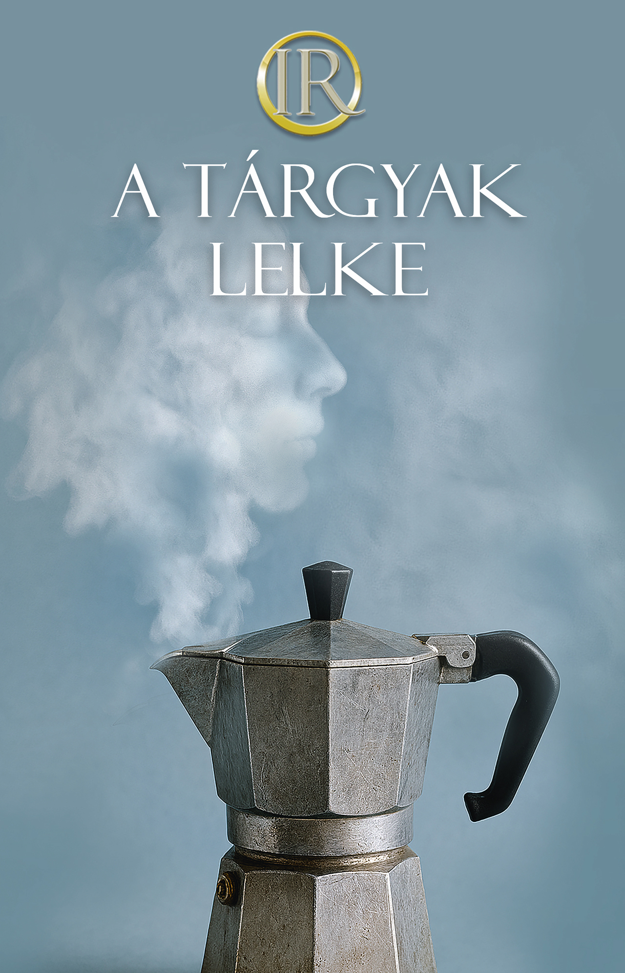 Az Irodalmi Rádió alkotóközössége - Zsoldos Árpád és Adrienn[szerk.] - A tárgyak lelke