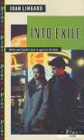 LINGARD, JOAN - Into Exile [antikvár]