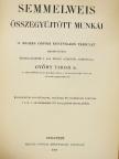 Semmelweis - Semmelweis összegyüjtött munkái [antikvár]
