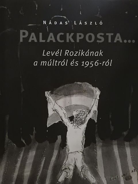 Nádas László - Palackposta... [antikvár]