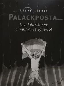Nádas László - Palackposta... [antikvár]