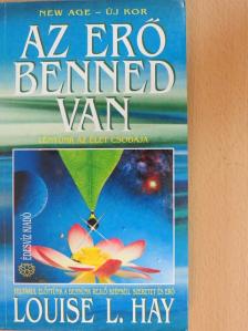 Louise L. Hay - Az erő benned van [antikvár]