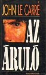 JOHN LE CARRÉ - Az áruló [antikvár]