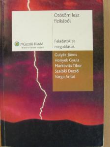 Gulyás János - Ötösöm lesz fizikából [antikvár]