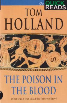 Tom Holland - The Poison in the Blood [antikvár]