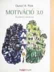 Daniel H. Pink - Motiváció 3.0 [antikvár]