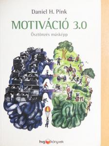 Daniel H. Pink - Motiváció 3.0 [antikvár]