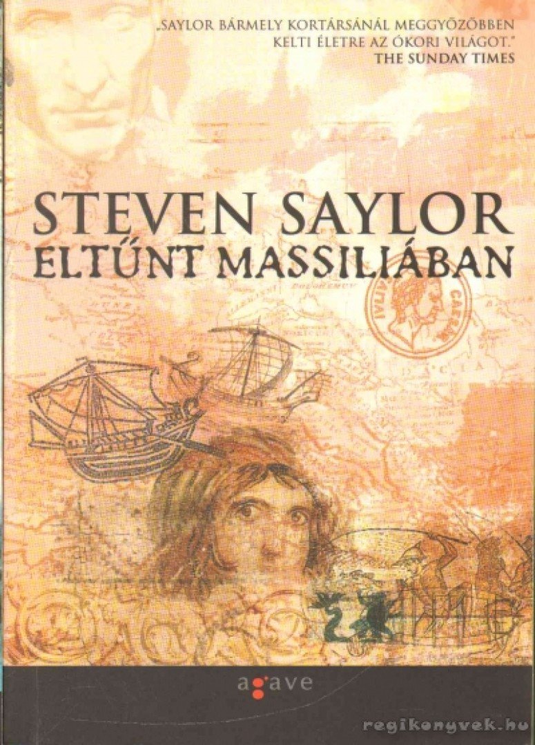 Steven Saylor - Eltűnt Massiliában [antikvár]