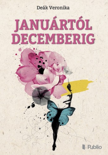 Veronika Deák - Januártól decemberig [eKönyv: epub, mobi]