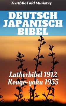 TruthBeTold Ministry, Joern Andre Halseth, Martin Luther - Deutsch Japanisch Bibel [eKönyv: epub, mobi]