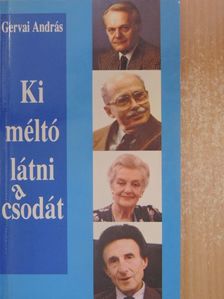 Gervai András - Ki méltó látni a csodát [antikvár]