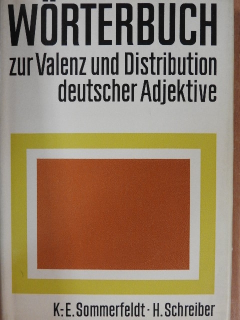 Herbert Schreiber - Wörterbuch zur Valenz und Distribution deutscher Adjektive [antikvár]