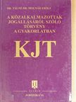 Dr. Tálné Dr. Molnár Erika - A közalkalmazottak jogállásáról szóló törvény a gyakorlatban [antikvár]