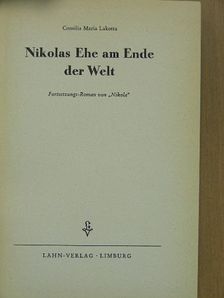 Consilia Maria Lakotta - Nikolas Ehe am Ende der Welt [antikvár]
