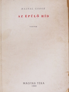 Hajnal Gábor - Az épülő híd [antikvár]