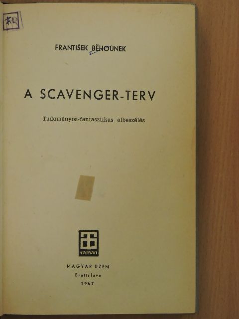 Frantisek Behounek - A Scavenger-terv [antikvár]