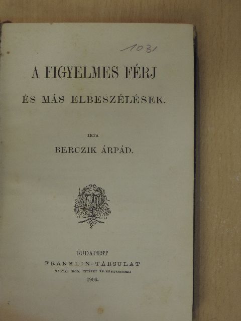 Berczik Árpád - A figyelmes férj [antikvár]