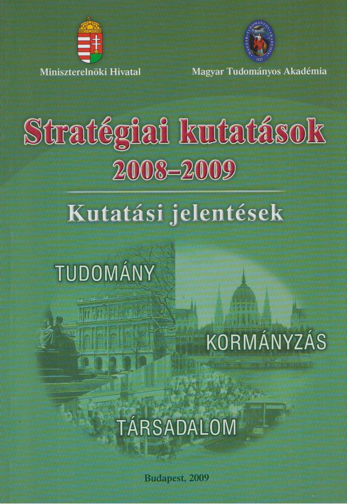 Banczerowski Januszné, Szemenyei István,  Wagner Péter, Bárdosi Vilmosné Horányi Krisztina, Horváth Csaba - Stratégiai kutatások 2008-2009 [antikvár]
