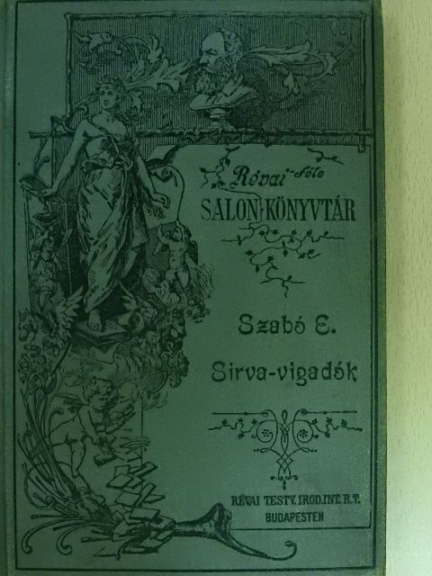 Szabó Endre - Sirva-vigadók [antikvár]