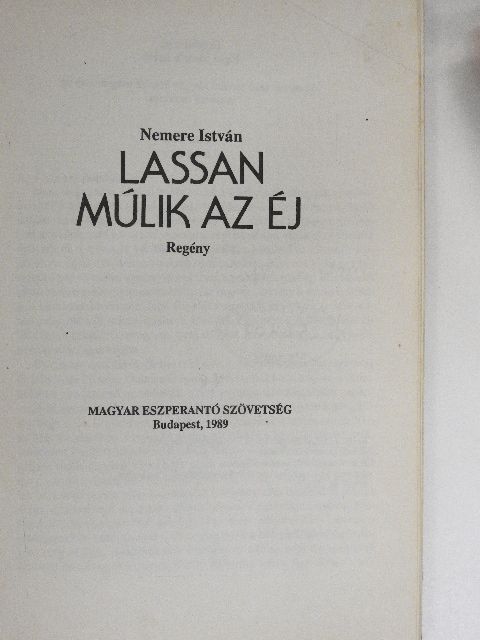 Nemere István - Lassan múlik az éj [antikvár]