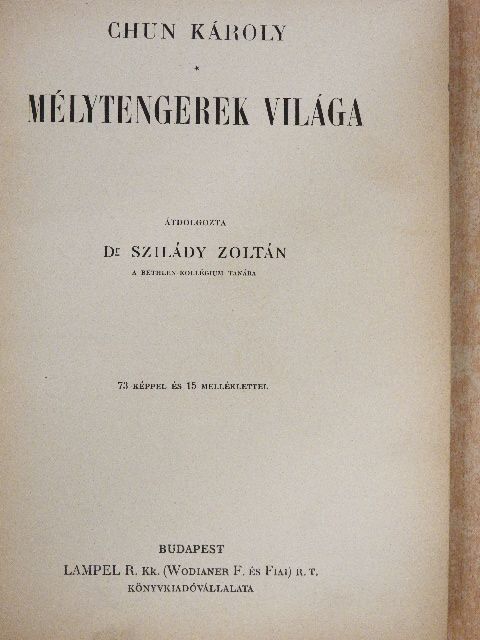 Chun Károly - Mélytengerek világa [antikvár]