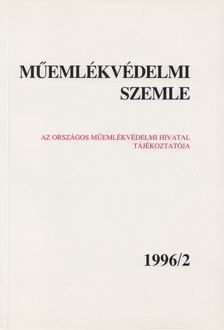 F. MENTÉNYI KLÁRA - Műemlékvédelmi szemle 1996/2 [antikvár]