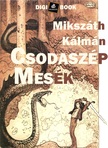 Mikszáth Kálmán - Csodaszép mesék [eKönyv: epub, mobi]