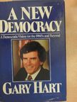Gary Hart - A New Democracy [antikvár]